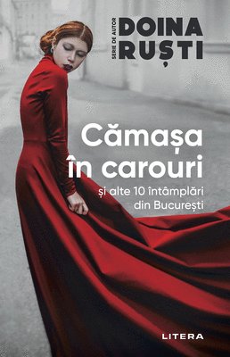 Cămașa în carouri și alte 10 întâmplări din București - Doina Ruști