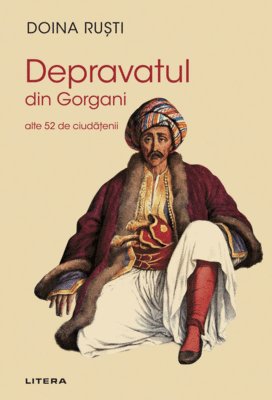 Depravatul din Gorgani - Doina Ruști