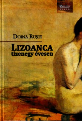 Lizoanca at the age of eleven (Lizoanca la 11 ani) - Doina Ruști